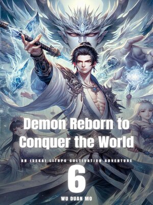 cover image of Demon Reborn to Conquer the World